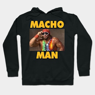 Macho Man Hoodie